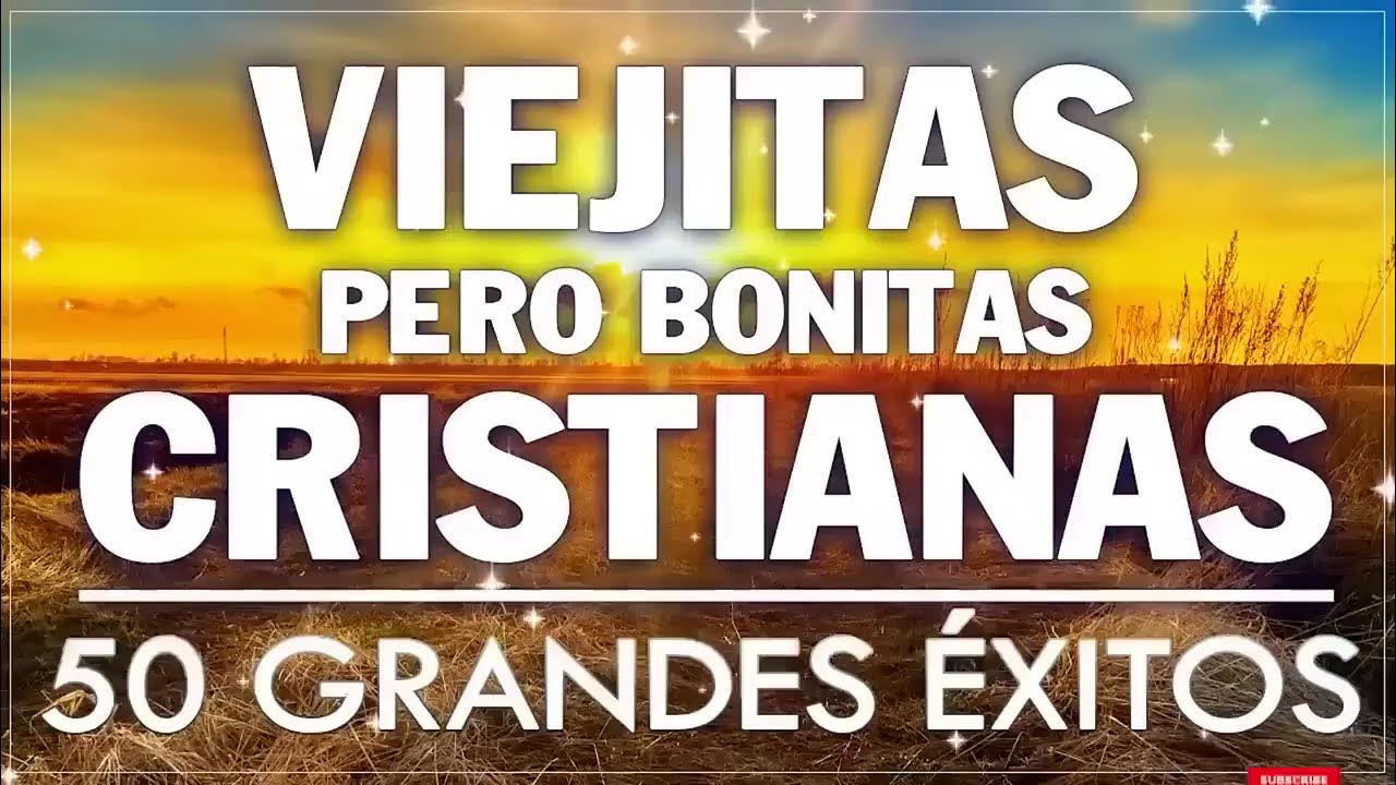Musica Cristiana Viejita Pero Bonita De Avivamiento Música CRISTIANA VIEJITA Pero Bonita / ÉXITOS Cristianos VIEJITOS - YouTube