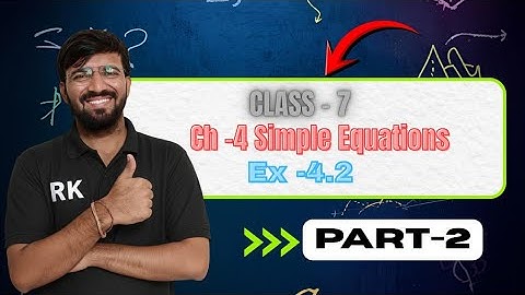 📘 Class 7 Maths | Chapter 4 Simple Equations | Part 2 (Exercise 4.2) | Solving Simple Equations
