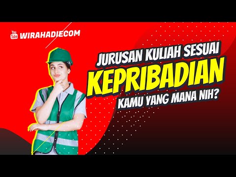 Memilih Jurusan Kuliah Berdasarkan Kepribadian