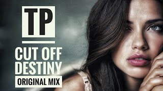 Cut Off - Destiny (Original Mix)