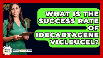 What Is The Success Rate Of Idecabtagene Vicleucel? - Oncology Support Network