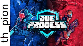Due Process full ranked match - Beta is upon us!