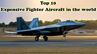 Top 10 Expensive Fighter Aircraft In The Worlddark Eagle