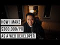 How I went from $15/hr to 300k/yr as a Web Developer