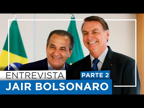 ENTREVISTA EXCLUSIVA COM JAIR BOLSONARO - PARTE 2