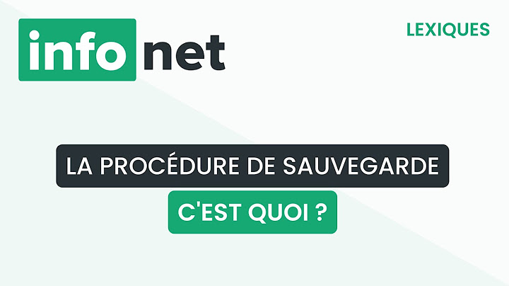 La procédure de sauvegarde, c'est quoi ? (définition, aide, lexique, tuto, explication)