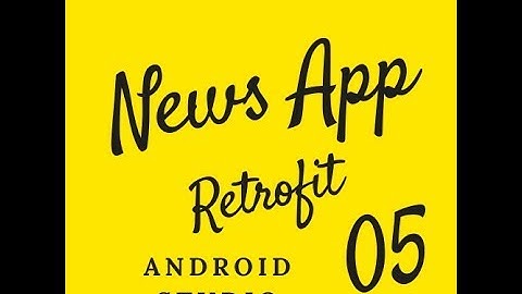 Create News App with Retrofit in Android Studio PART 5
