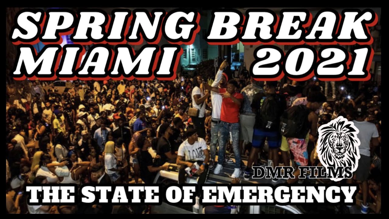 SPRING BREAK MIAMI 2021: The State Of Emergency #springbreak2021 #miami