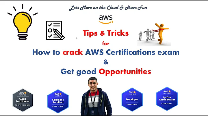 Tips -Tricks for How to crack AWS Certifications exams? & Get good Opportunities | AWS Certification