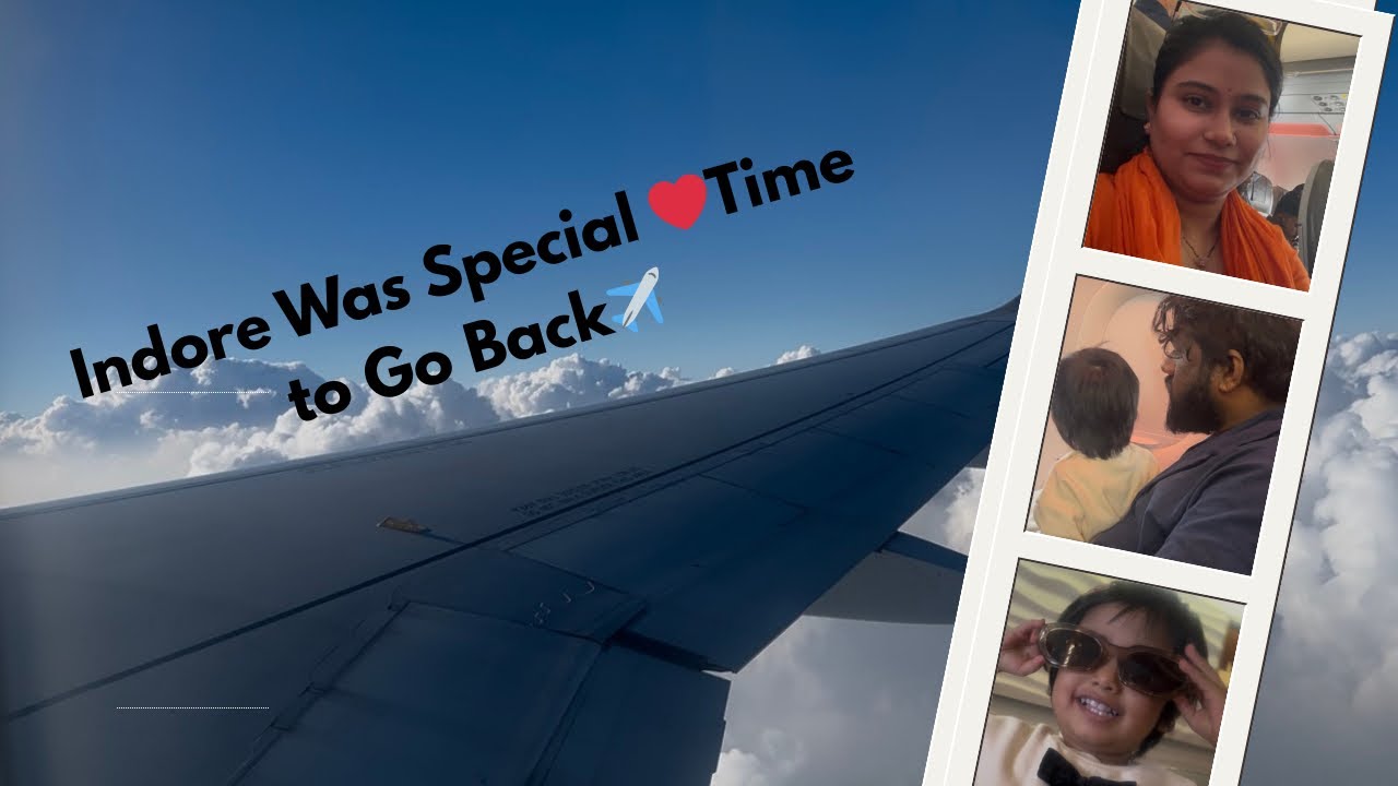 Indore Was Special ❤️ Time to Go Back..✈️