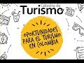 Oportunidades para el turismo en Colombia