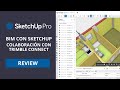 BIM con SketchUp: Colaboración con Trimble Connect