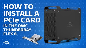 How to Install a PCIe card in the OWC ThunderBay Flex 8