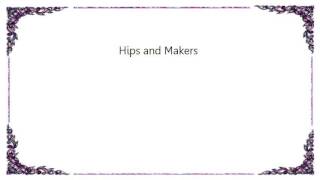 Kristin Hersh - Hips and Makers Lyrics