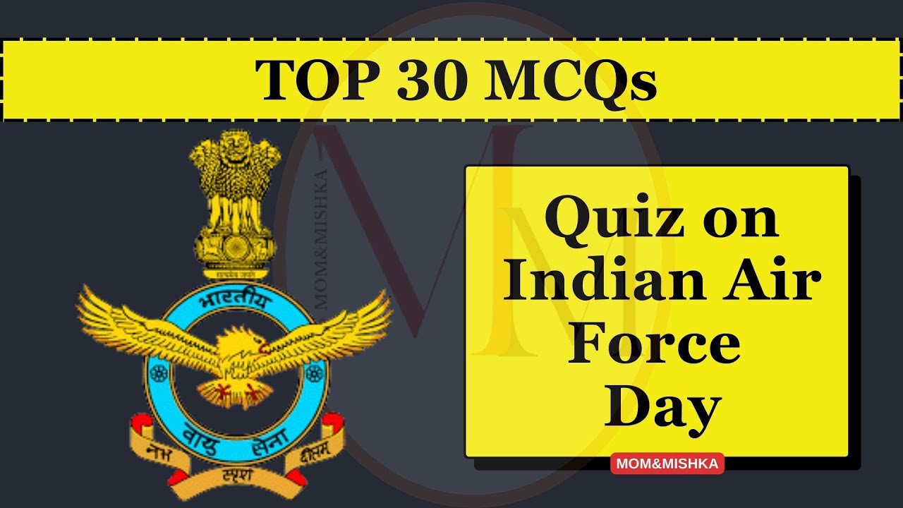 Indian Air Force Day Quiz in English - 30 Most Important MCQs - Questions and Answers