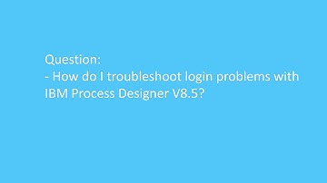 How do I troubleshoot login problems with IBM Process Designer?