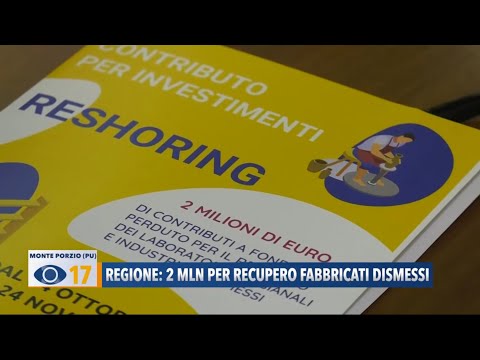 Regione Marche: 2 milioni per recupero fabbricati dismessi