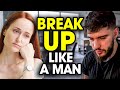 How to break up with a girl like a highvalue man