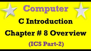 C Language Complete Chapter 8 in 5 Mints | Chapter # 8 C language 2nd year computer lectures