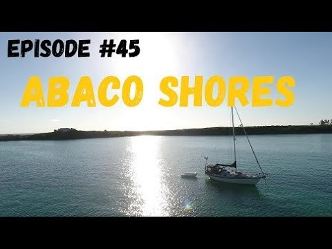Abaco Shores, Wind over Water,  Episode #45