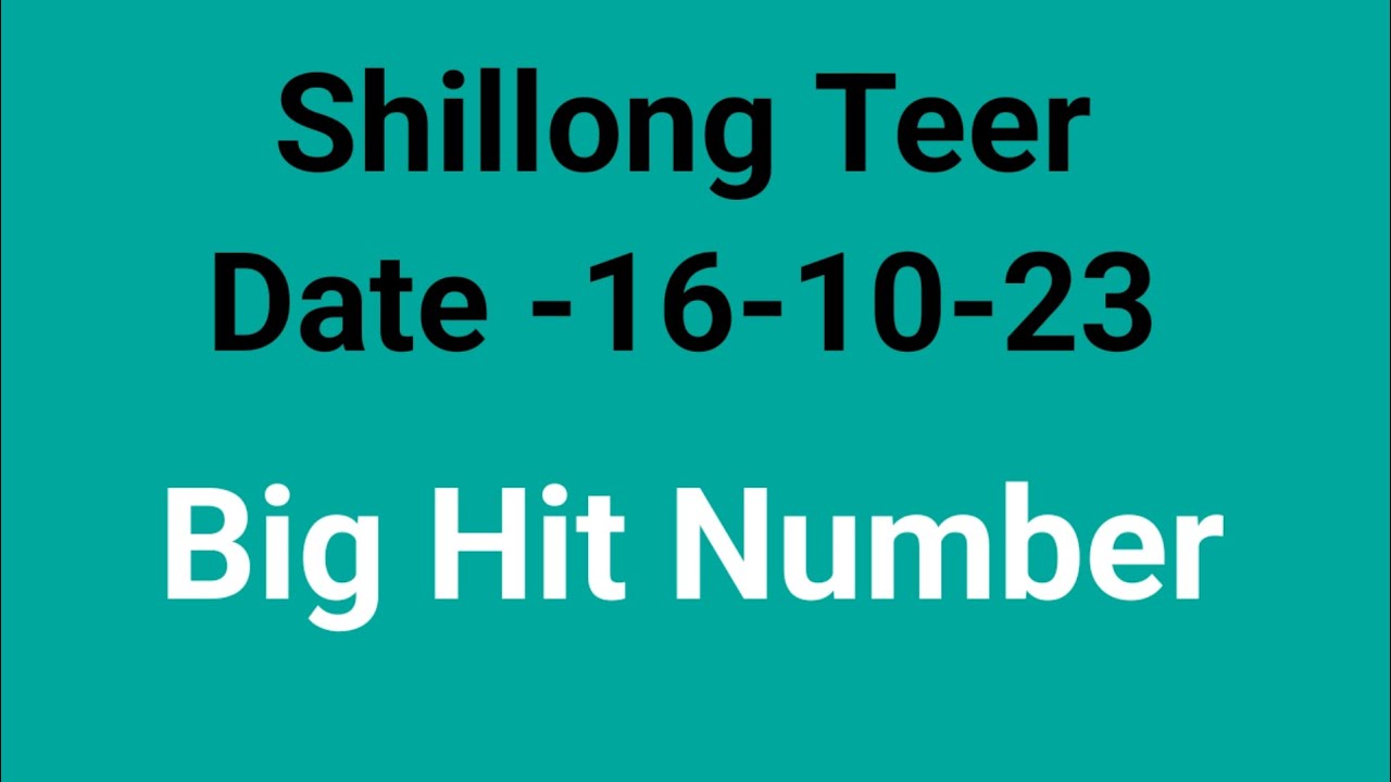 161023 Common Number Shillong Teer Hit Number Target Today