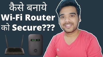 How to secure WiFi Router | Best Security Tips Every User Must Know