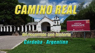 CAMINO REAL desde Estancia Jesuítica de Colonia Caroya hasta Posta de Macha