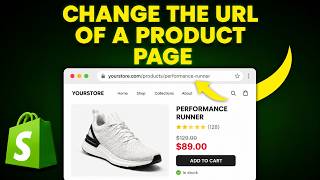 How to Change the URL of a Product Page in Shopify (Step-by-Step)