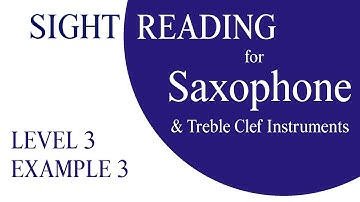 Level 3 Example 3 - Sight Reading Practice for Saxophone/Treble Clef Instruments