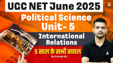 UGC NET Political Science Unit 5 | UGC NET International Relations Previous Year Question Paper