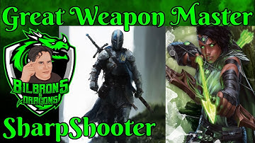 Great Weapon Master & Sharpshooter - Deep Dive Series - D&D 5e