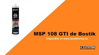 MSP 108 GTI de Bostik