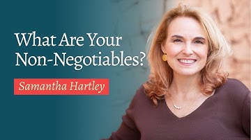 What Are Your Non-Negotiables?