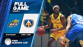 BC Kyiv Basket v Levski - Lukoil - Full Game - FIBA Europe Cup 2019