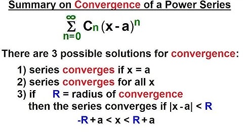 Calculus 2: Infinite Sequences and Series (49 of 86) Summary on Convergence of Power Series