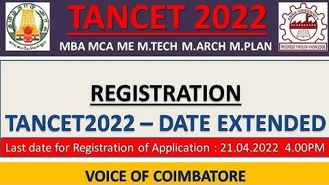 TANCET 2022| REGISTRATION DATE EXTENDED FOR MBA MCA ME MTECH MARCH MPLAN  | VOICE OF COIMBATORE