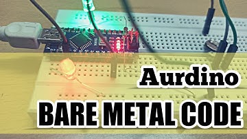 Arduino with "Bare Metal Code" | Ports and Timers of Arduino