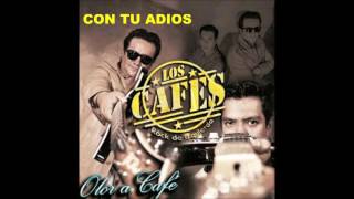 Video thumbnail of "Los Cafes Rock De Izquierda CON TU ADIOS"