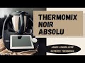 comment acheter le tm6 thermomix noir absolu  