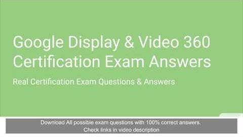 Google Display & Video 360 Certification Exam Answers 2020 - Latest Update