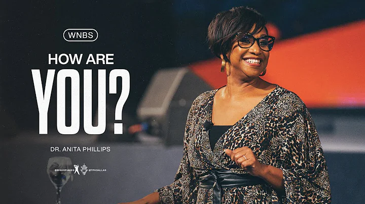 How Are You? - Dr. Anita Phillips
