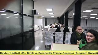 Bayburt KANAL 69 Birlik ve Beraberlik Efsane Gecesinden Enstantaneler... (Program Öncesi)