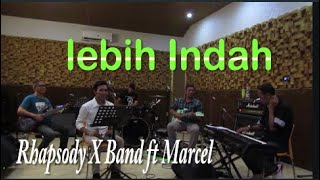 Lebih Indah - Adera ( Cover ) Rhapsody X feat Marchel
