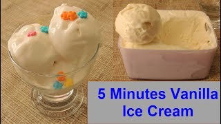 5 Minutes Vanilla Ice cream at Home without ice cream maker