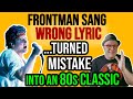 80s Frontman SANG the WRONG LYRICS on Rock Song...TURNED MISTAKE Into a Classic! | Professor of Rock