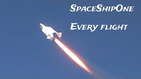 Every Flight Of SpaceShipOne