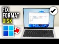 How To Fix You Need To Format The Disk In Drive Before You Can Use It In Windows - Full Guide