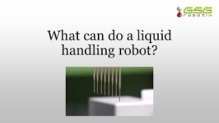 What can do a liquid handling robot?