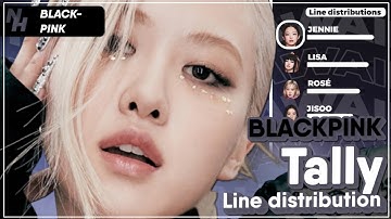 BLACKPINK - Tally (Line Distribution Color Coded) @nawaii_k