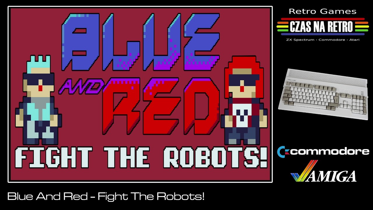 Blue And Red - Fight The Robots! v1.2 (2025/2026) - Commodore Amiga